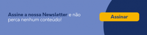 Arte com o fundo azul com a frase "Assine a nossa Newsletter e não perca nenhum conteúdo"